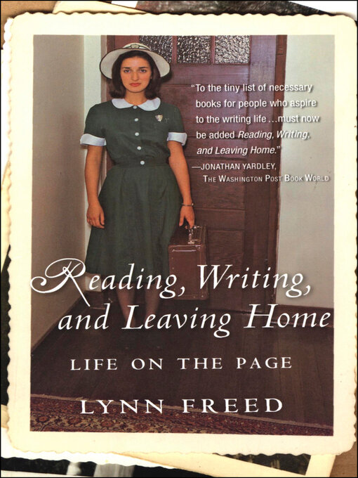 Title details for Reading, Writing, and Leaving Home by Lynn Freed - Available
